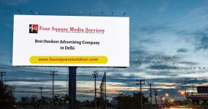 Outdoor Advertising company in Delhi